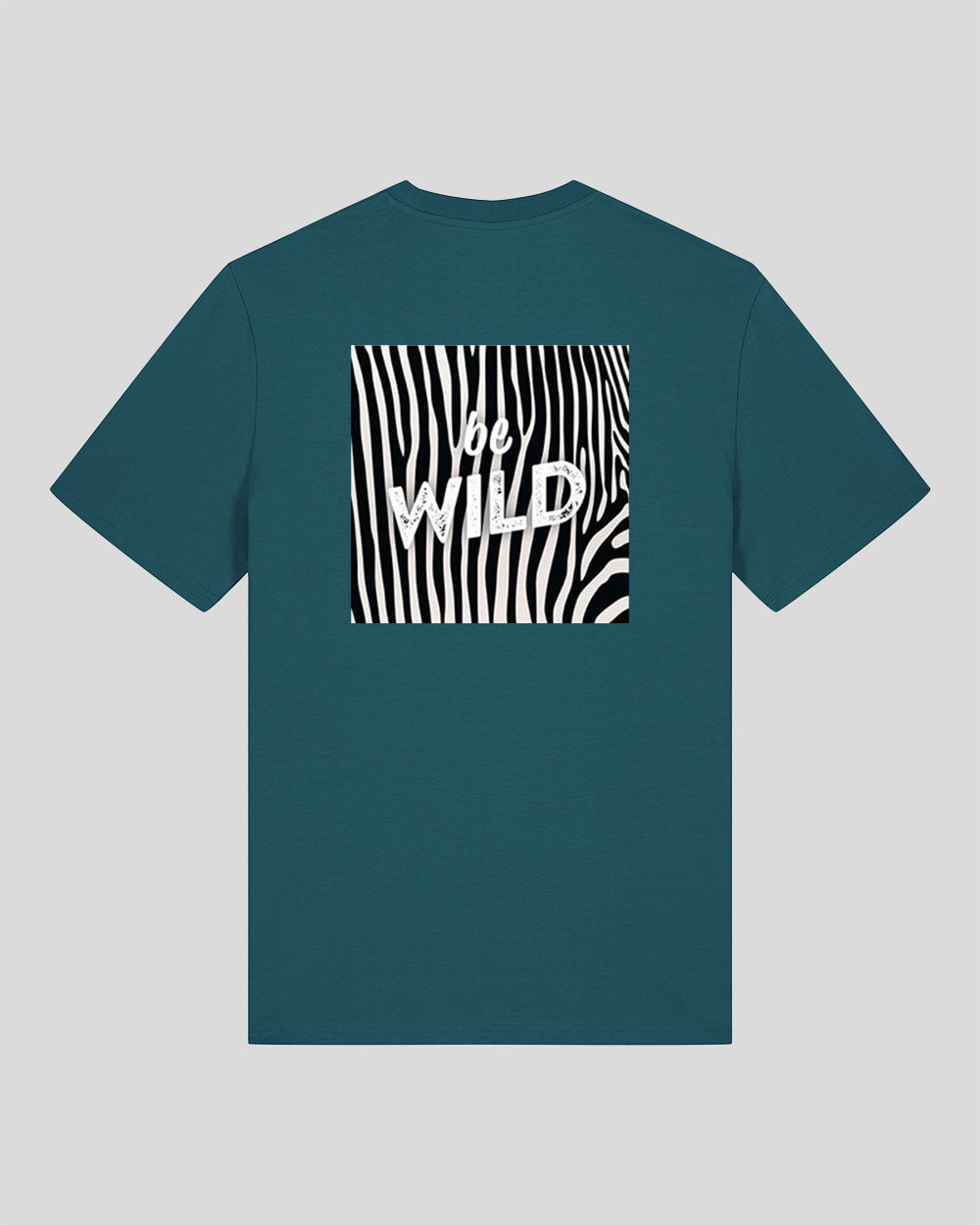 T-Shirt Be Wild